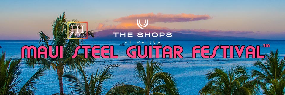 Maui Steel Guitar Festival